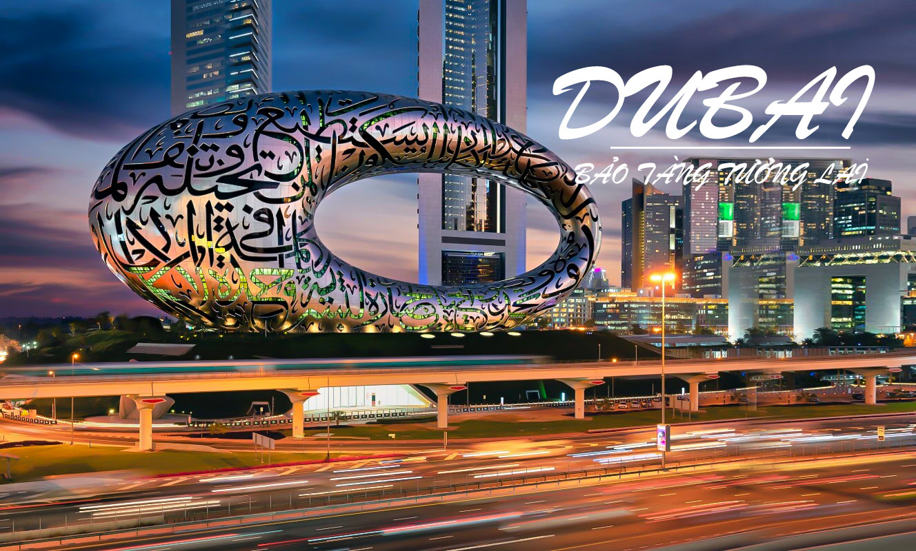 BẢO TÀNG TƯƠNG LAI DUBAI – CHUYẾN DU HÀNH ĐẾN NĂM 2071