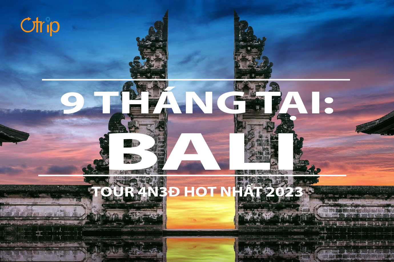 [REVIEW] 9 THÁNG TẠI BALI – INDONESIA