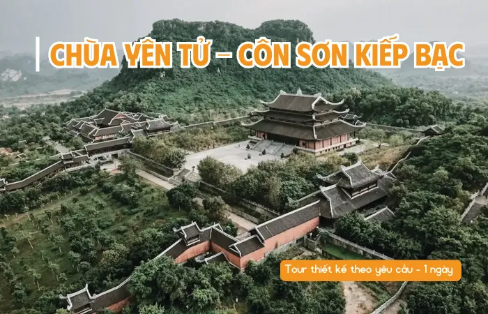 TOUR DU LỊCH YÊN TỬ – CÔN SƠN KIẾP BẠC 1 NGÀY