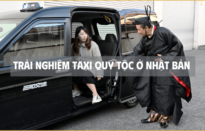 Trải nghiệm taxi quý tộc ở Nhật Bản