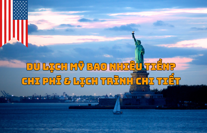 DU LỊCH MỸ, CẦN BAO NHIÊU TIỀN?